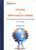 Politique geopolitique de l’energie Une analyse des tensions internationales au XXIe siecle