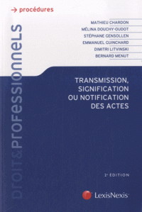 Transmission signification ou notification des actes 2e édition