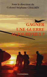 Gagner une guerre aujourd’hui ? De la Nation, de l’Etat de ses armees