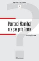 pourquoi hannibal n’a pas pris Rome