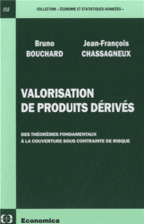 Valorisation de produits dérivés Des théorèmes fondamentaux à la couverture sous contrainte de risque