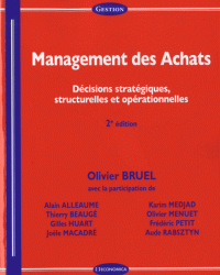 Management des Achats Décisions stratégiques, structurelles opérationnelles 2e édition
