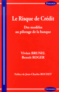 risque de crédit Des modèles au pilotage de la banque