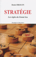 Stratégie Les règles du Grand Jeu