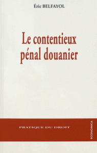contentieux pénal douanier