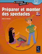 Préparez monter des spectacles 8 12 ans