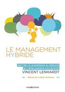 Management Hybride :mettre le leadership au service de l’intelligence collective