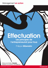 Effectuation Les principes de l’entrepreneuriat pour tous