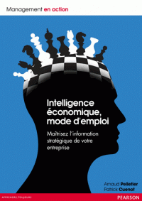 Intelligence économique, mode d’emploi Maîtrisez votre information stratégique
