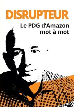 Disrupteur le PDG d’Amazon mot à mot