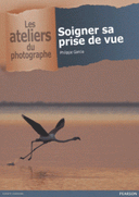 Soigner sa prise de vue