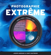 Photographie extreme Eau, feu, terre, air, photographiez les phenomenes naturels