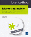 Marketing mobile Les cles pour integrer efficacement le mobile dans sa strategie