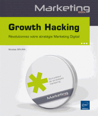 Growth Hacking Révolutionnez votre stratégie Marketing Digital