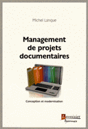 Management de projets documentaires Conception modernisation