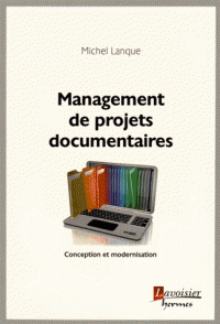 Management de projets documentaires Conception modernisation