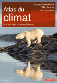 Atlas du climat Face aux défis du réchauffement