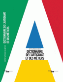 Dictionnaire de l’artisanat des métiers