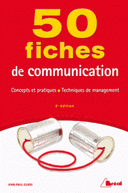 fiches de communication Concepts pratiques, techniques de management 3e édition