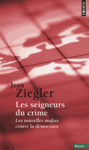 seigneurs du crime Les nouvelles mafias contre la démocratie