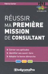 Reussir ma premiere mission de consultant