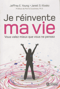 Je réinvente ma vie Vous valez mieux que vous ne pensez
