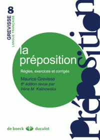 préposition Règles, exercices corrigés 6e édition