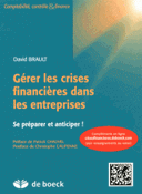Gerer les crises financieres dans les entreprises Se preparer anticiper !