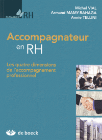 Accompagnateur en RH Les quatre dimensions de l’accompagnement professionnel