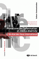 Pluralisme de l’information media diversity Un état des lieux