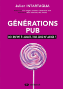 Pub De l’enfant à l’adulte, tous sous influence ?