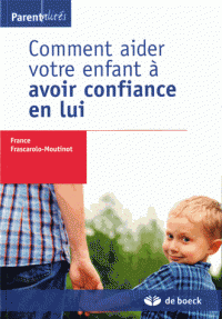Comment aider votre enfant à avoir confiance en lui