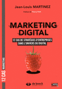 Marketing digital 12 cas de stratégies d’entreprises dans l’univers du digital