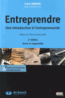 Entreprendre Une introduction à l’entrepreneuriat 2e édition revue augmentée