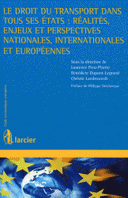 transport dans tous ses états : réalités, enjeux perspectives nationales, internationales européennes