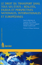 transport dans tous ses états : réalités, enjeux perspectives nationales, internationales européennes