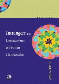 Intrangers Tome 2, Littérature beur, de l’écriture à la traduction