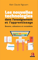 technologies dans l’enseignement l’apprentissage Besoins, utilisations rentabilités