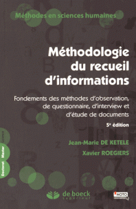 recueil d’informations Fondements des méthodes d’observation, de questionnaire, d’interview d’étude de documents 5e édition