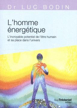 potentiel de l’être humain sa place dans l’univers