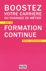Boostez votre carriere ou changez de metier par la formation continue