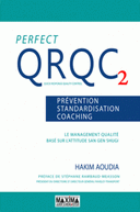 Perfect QRQC Volume 2, Prévention, standardisation, coaching