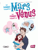 hommes viennent de Mars les femmes viennent de Vénus Tome 1