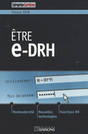 Etre e-DRH Postmodernité, nouvelles technologies fonctions RH
