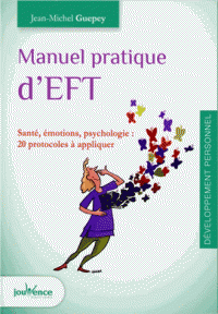 pratique d’EFT Santé, émotions, psychologie : 20 protocoles à appliquer