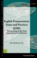 English Pronunciation: Issues Practices Porceeding of the Firest Conference