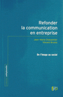 Refonder la communication en entreprise De l’image au social
