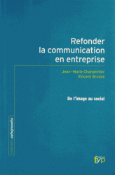 Refonder la communication en entreprise De l’image au social