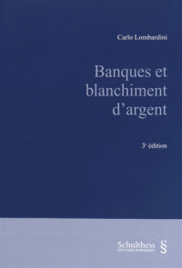 Banques blanchiment d’argent 3e édition