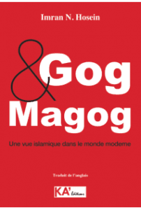Gog Magog Une vue Islamique dans le monde moderne